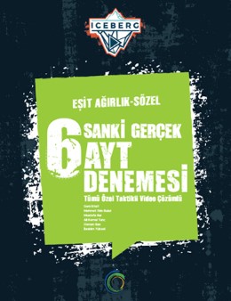 Iceberg Sanki Gerçek 6 Ayt Eşit Ağırlık - Sözel Deneme