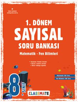 8. Sınıf Classmate 1. Dönem Sayısal Soru Bankası